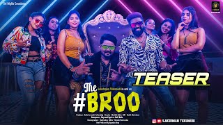 THE BROO SONG TEASER | LAKSHMAN TEKUMUDI | ROLL RIDA | SRI MYRA CREATIONS