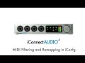 iConnectAUDIO4+ Tutorial - MIDI Filtering and Remapping in iConfig