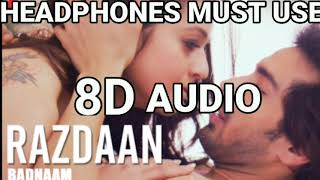 Razdaan | Badnaam (8D Audio) | Priyal Gor & Mohit Sehgal | Soham Naik | Harish Sagane