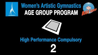 Women's Artistic Gymnastics Age Group Program - Floor - High Performance Compulsory 2