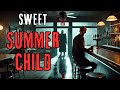 Sweet Summer Child | nosleep Reddit Horror Story