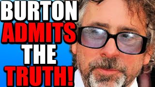 Tim Burton DESTROYS Hollywood, WARNS US About What's Coming...