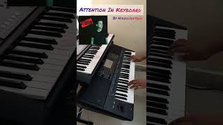 Attention In Keyboard|By #Nikhilsoftboy|#yamaha_psr_sx700|#shots#youtubeshorts#attention