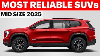 30 Most Reliable New Mid-Sized SUVs for Families in 2025 – Comfort and Safety