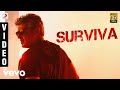 Vivegam - Surviva Video | Ajith Kumar | Anirudh | Siva