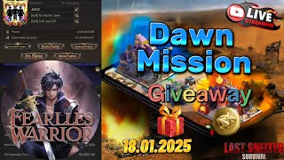 Dawn Mission: I Believe I'll be Mvp Today 💪👊🔥 Giveaway 🎁🎉-Last Shelter Survival