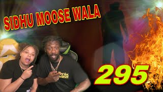 FIRST TIME HEARING Sidhu Moose Wala - 295 (Official Audio) REACTION