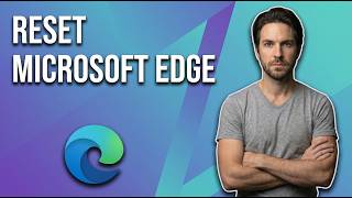 How To Completely Reset Microsoft Edge (Easy Guide)