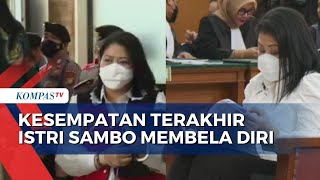 Kesempatan Terakhir Putri Candrawathi Membela Diri dari Tuntutan JPU