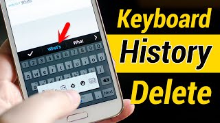 How to Remove Suggested Words on Keyboard | Keyboard History kaise Delete Kare