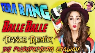 Tera Rang Balle Balle Dj ➤ Naiyo Naiyo Dj ➤ Dance Song ➤ Fast Dholki Dj Remix ➤ Dj Pushpendra Etawah
