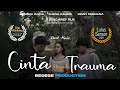 SHORT MOVIE Toxic Relationship - CINTA MENJADI TRAUMA ( Film Pendek Cinta )