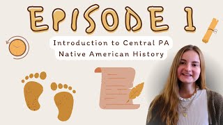 Native American Heritage Month | Episode 1: Introduction to Pennsylvania's Native American History