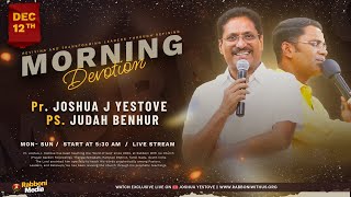 🔴 LIVE || Morning Devotion || 12-Dec-2024 || Message by Pr. Joshua J. Yestove || Rabboni Media