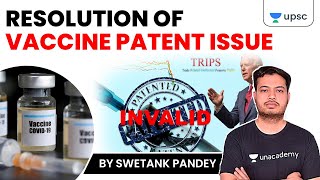 Resolution of Vaccine Patent Issue | Current Snippet | UPSC CSE 2022/23 #covid19 vaccine