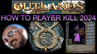 HOW TO PLAYER KILL   UO OUTLANDS 2024