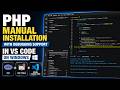 Manual PHP installation with debugging support in VS Code on Windows