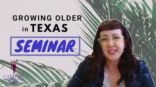 Growing Older in Texas Seminar 1/16/20