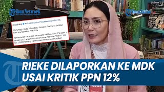 DIANGGAP PROVOKASI PUBLIK! Politisi PDIP Rieke Diah Pitaloka Dilaporkan ke MKD, Imbas Tolak PPN 12%