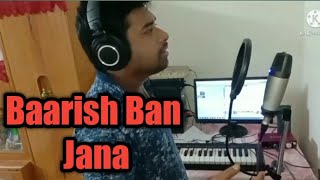 Baarish Ban Jana | Baarish Ban Jana Cover | Anupam | Stebin Ben - Hina Khan Shaheer Sheikh