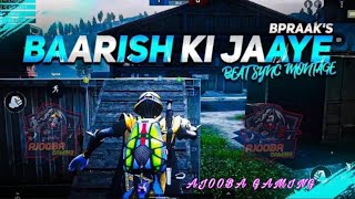 Baarish Ki Jaaye - Beat Sync Montage || Hindi Song Pubg Montage || B Praak || Nawazuddin Siddiqui