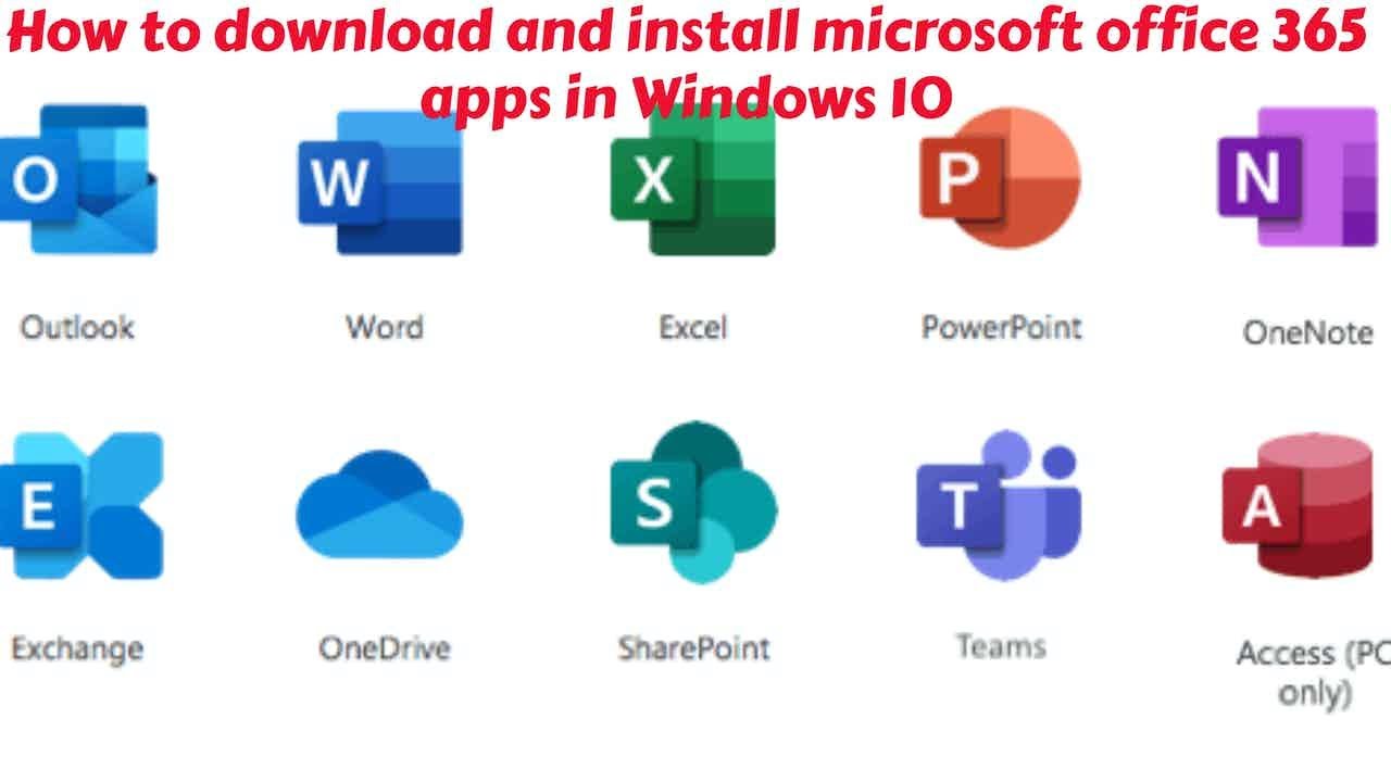 How To Download And Install Microsoft Office 365 Apps In Windows 10 ...