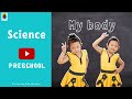 Preschool Science: Part 1 - My Body