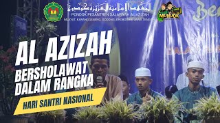 AL AZIZAH BERSHOLAWAT||DALAM RANGKA HARI SANTRI NASIONAL||2024||BAGIAN 1