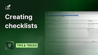 Creating Checklists - Tips \u0026 Tricks