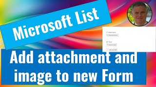 New Microsoft List Attachment and Image in Form