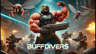 Buffdivers (Song) - Helldivers 2 Buff Patch