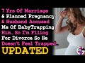 UPDATE Husband Accused Me Of Baby Trapping Him After A Planned Pregnancy & 7 Year Marriage, So I...