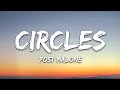 Post Malone - Circles (Lyrics)