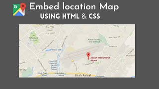 How To Add Google Map On Website Using HTML And CSS | Embed Location Map On Website