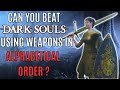 Can You Beat DARK SOULS 1 with Weapons in Alphabetical Order?