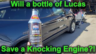 Mythbusted: Will a Bottle of Lucas Save a Knocking Engine??!