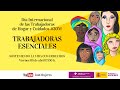 Encuentro 'Trabajadoras Esenciales: Sosteniendo la vida pero con derechos' #30M