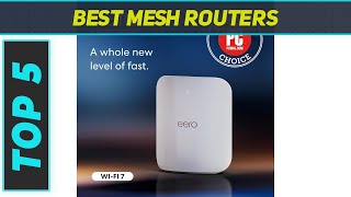 Top 5 Best Mesh Routers in 2024