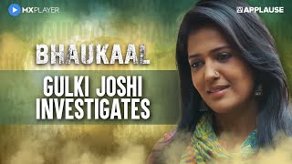 Gulki Joshi finds out Mohit Raina's truth| Bhaukaal | MX Player
