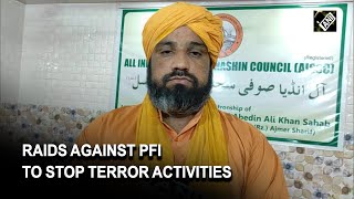 Raids against PFI to stop terror activities assures prominent Muslim cleric