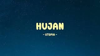 Utopia - Hujan II Lyrics Vibes