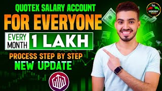 Quotex Salary Account Update: Earn 50K to 1 Lakh Monthly – Step-by-Step Guide