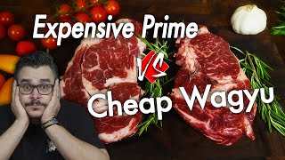 The $16 WAGYU Steak vs EXPENSIVE PRIME Steak