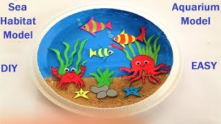 aquarium model making diy | science project | sea habitat | sea animals | howtofunda | still model