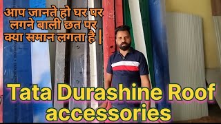 Tata Durashine ||Roof Accessories 💥 How Many Type of Roof Accessories🔥Roof Accessories 💥