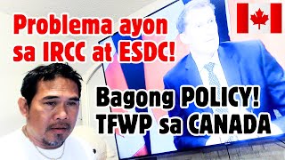 Binago na! | TFWP sa CANADA lalong hihigpitan ang Proseso ng pag-Apply sa IRCC