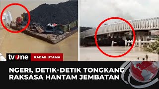 Kapal Tongkang Raksasa Tabrak Jembatan Hingga Bergoyang Hebat | Kabar Utama tvOne