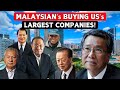 How Malaysia is Buying US's Largest Companies