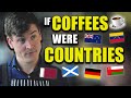 If Coffees were Countries - Foil Arms and Hog