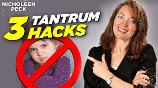 3 Steps To Stop Tantrums Forever!